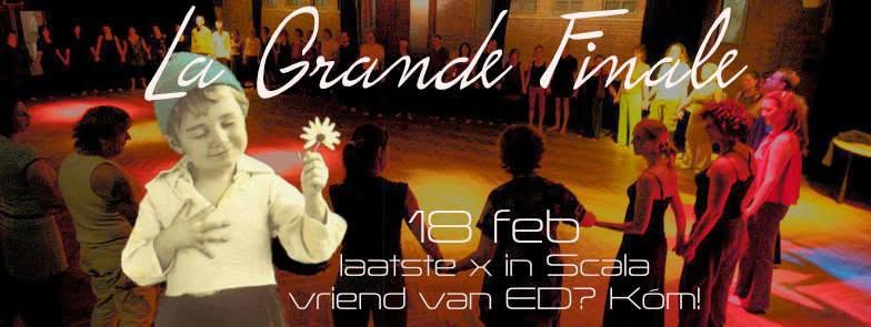 La Grande Finale. Laatste x ED in Scala