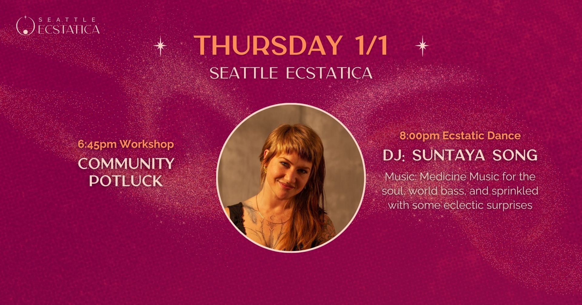 Seattle Ecstatica: Presenting DJ Suntaya Song; Community Potluck