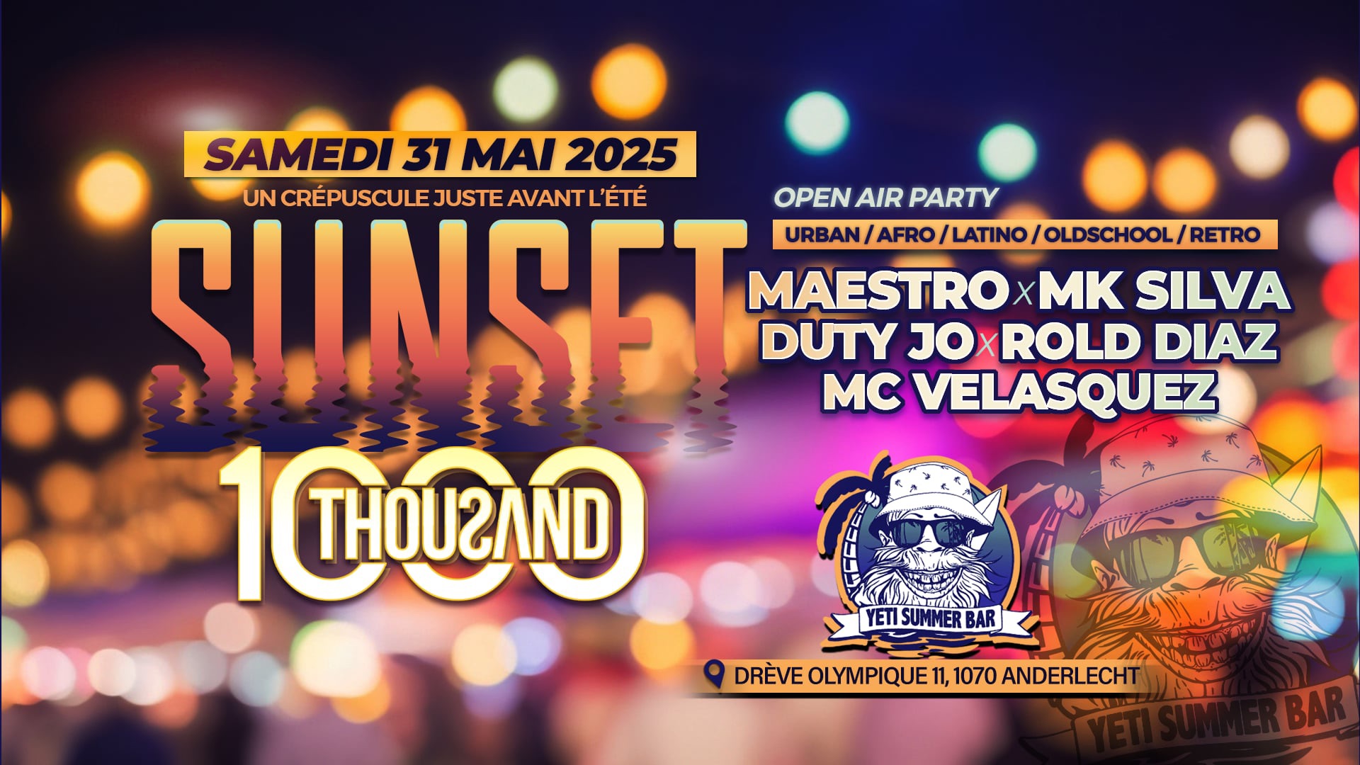 THOUSAND - SUNSET ♚ SAMEDI 31 MAI 2025 ♚ YETI SUMMER BAR
