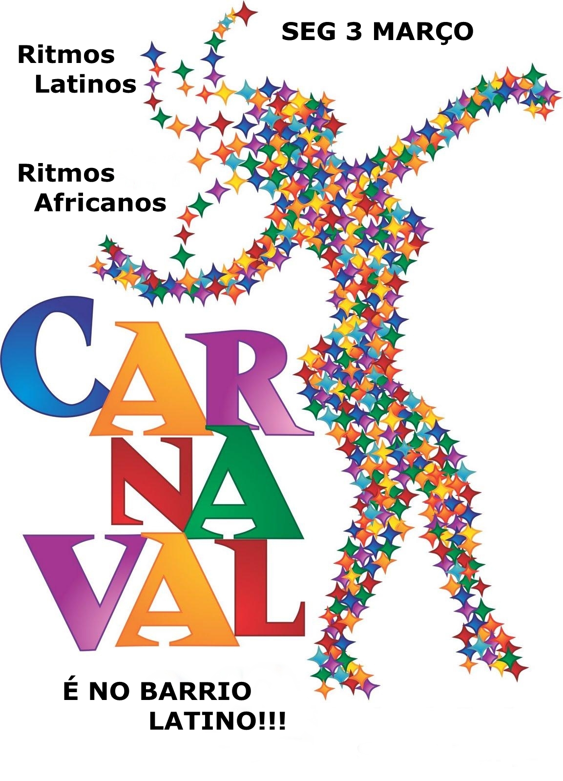 Seg 3 Mar@Véspera de Carnaval@Barrio Latino - É HOJE!