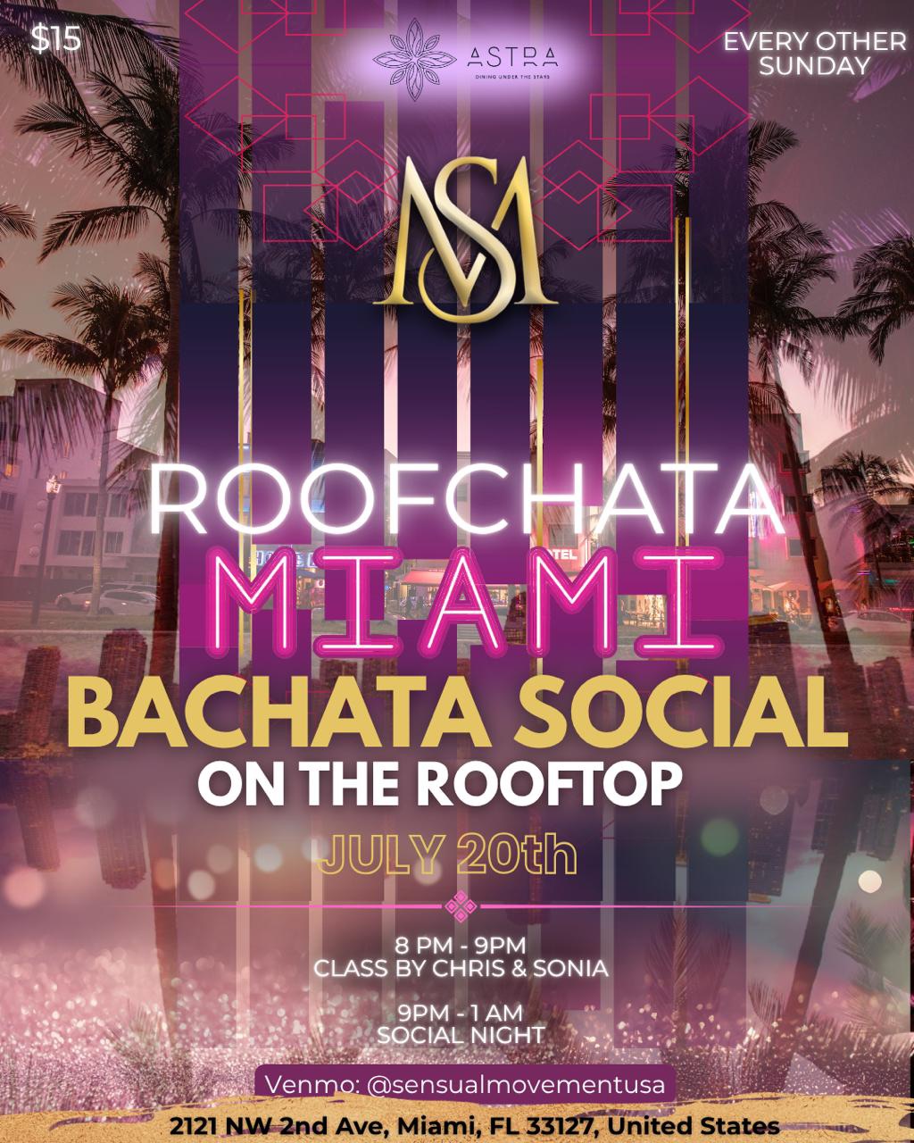 Bachata on the rooftop- @ASTRA rooftop MIAMI!