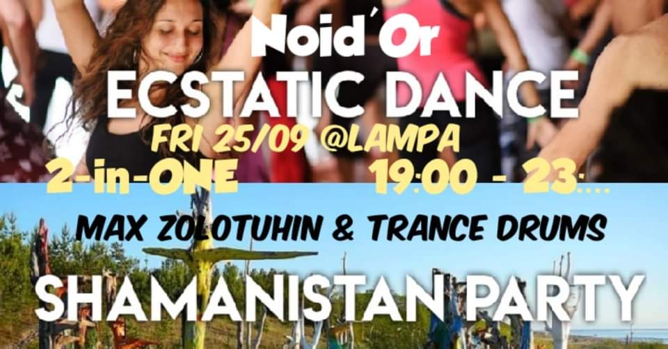 Ecstatic Dance Riga w Noid'Or & Shamanistan Party