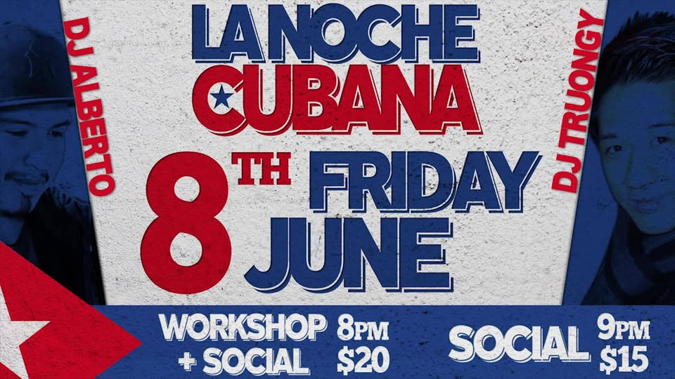 La Noche Cubana Friday Night!