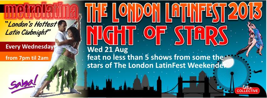 The London LatinFest "NIGHT OF STARS" Metrolatina Showcase night