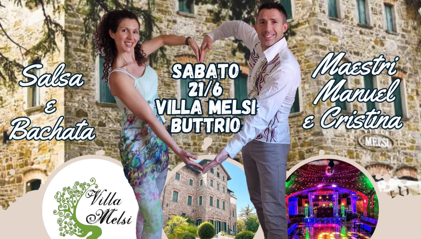 Festa di Fine Corsi in Villa Melsi (Buttrio) - Salsa e Bachata