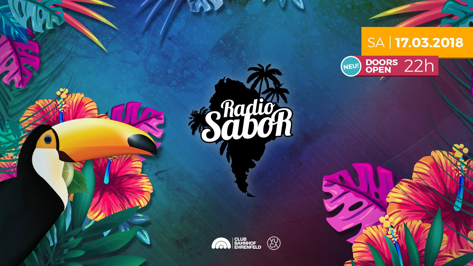 RADIO SABOR • LATIN CLUB • SA 17.3. • 22h! • CBE & YUCA • Köln
