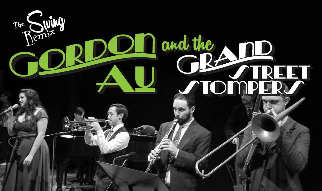 Swing Remix w Gordon Au & Grand Street Stompers