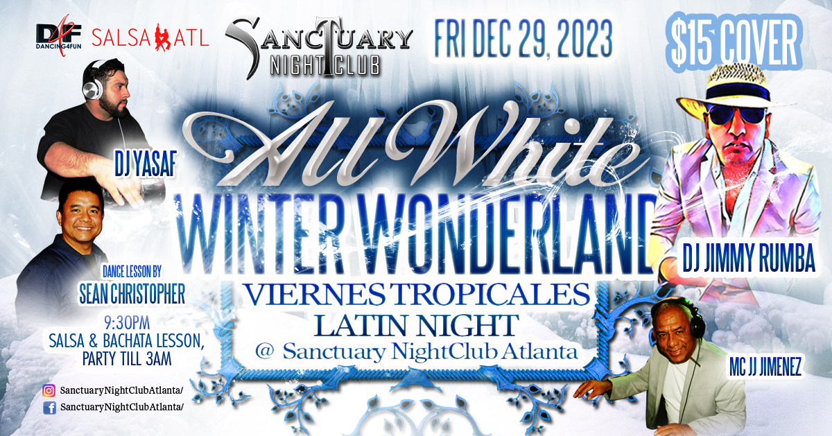 All White Winter Wonderland Viernes Tropicales Latin Night ATL - bonus BachataZouk room