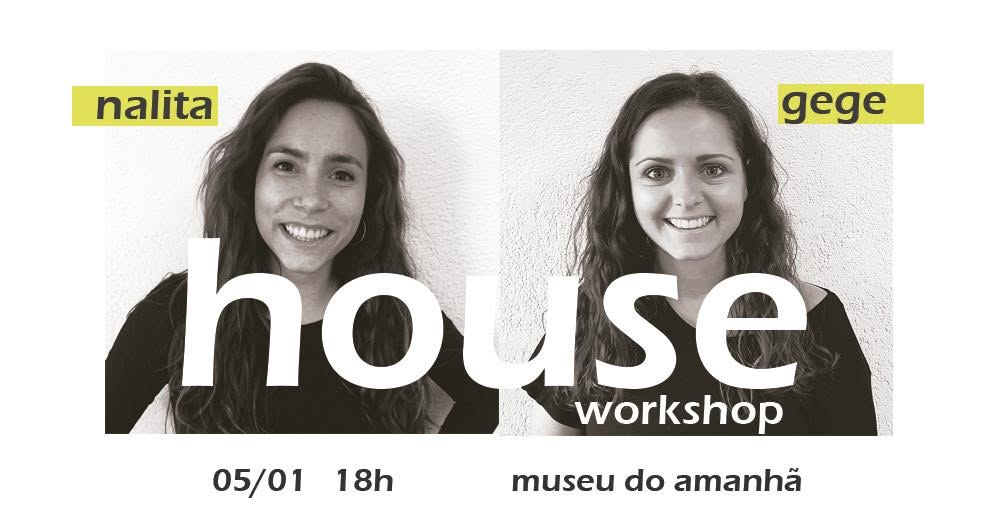 Workshop HOUSE Nalita e Gêgê