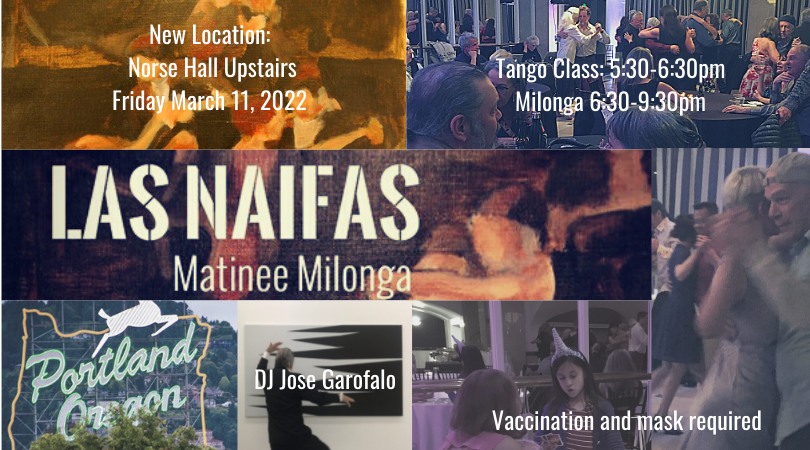 Las Naifas Matinee Milonga March, 2022
