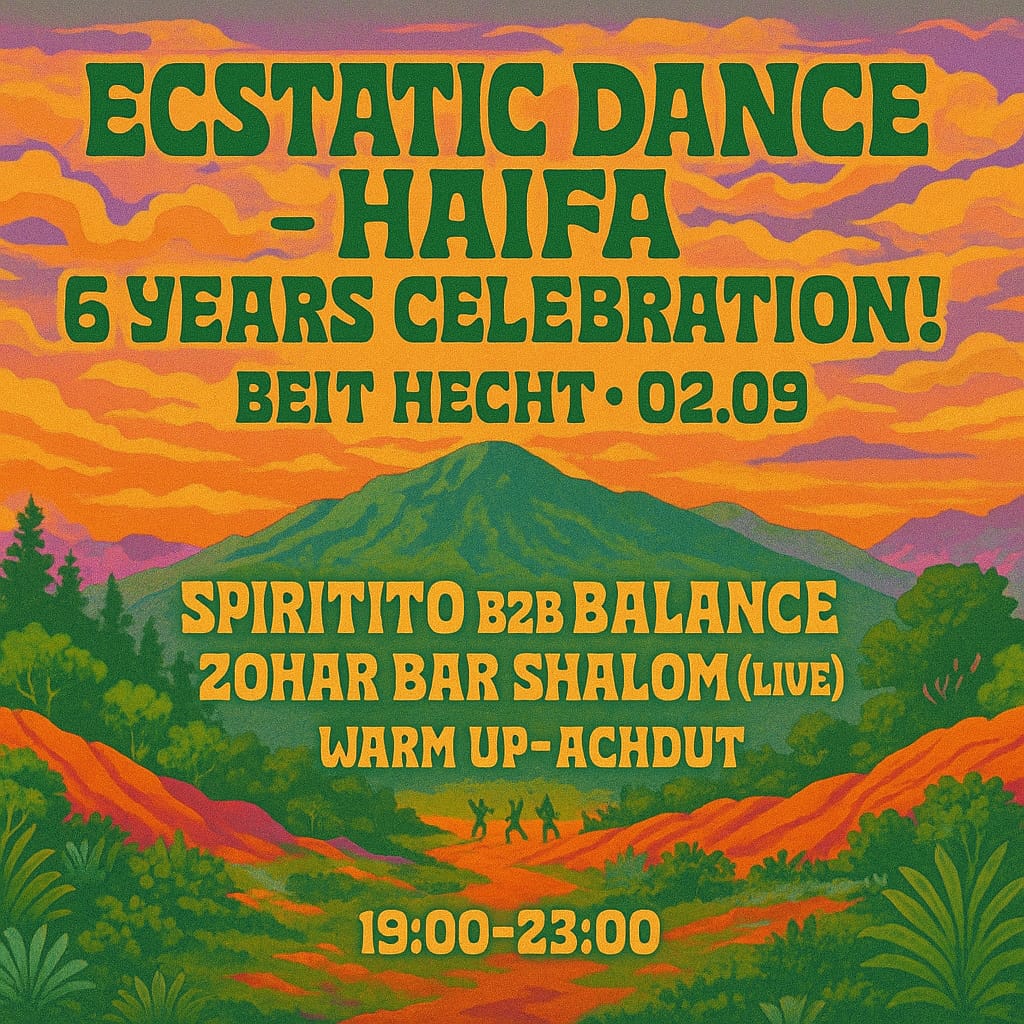 Ecstatic Dance Haifa - 6 Years Celebration
