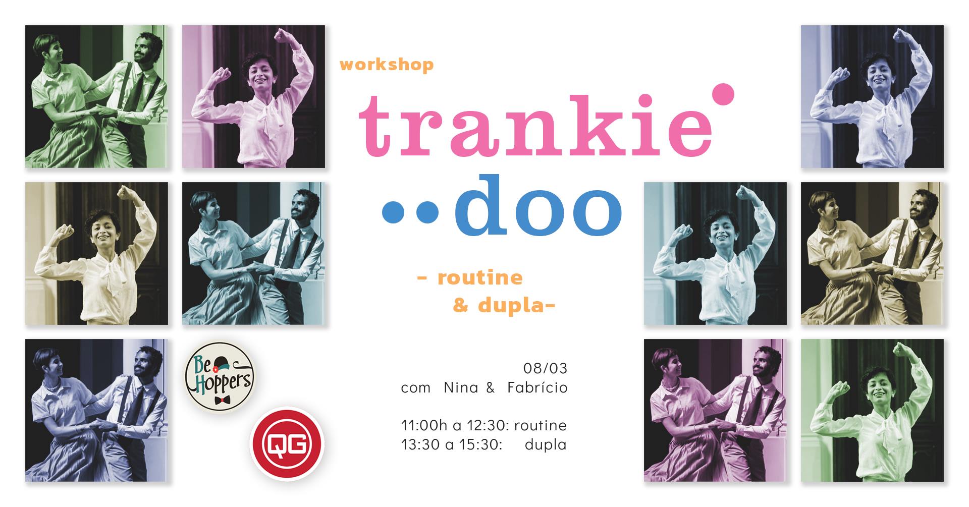 Workshop de Trankie Doo