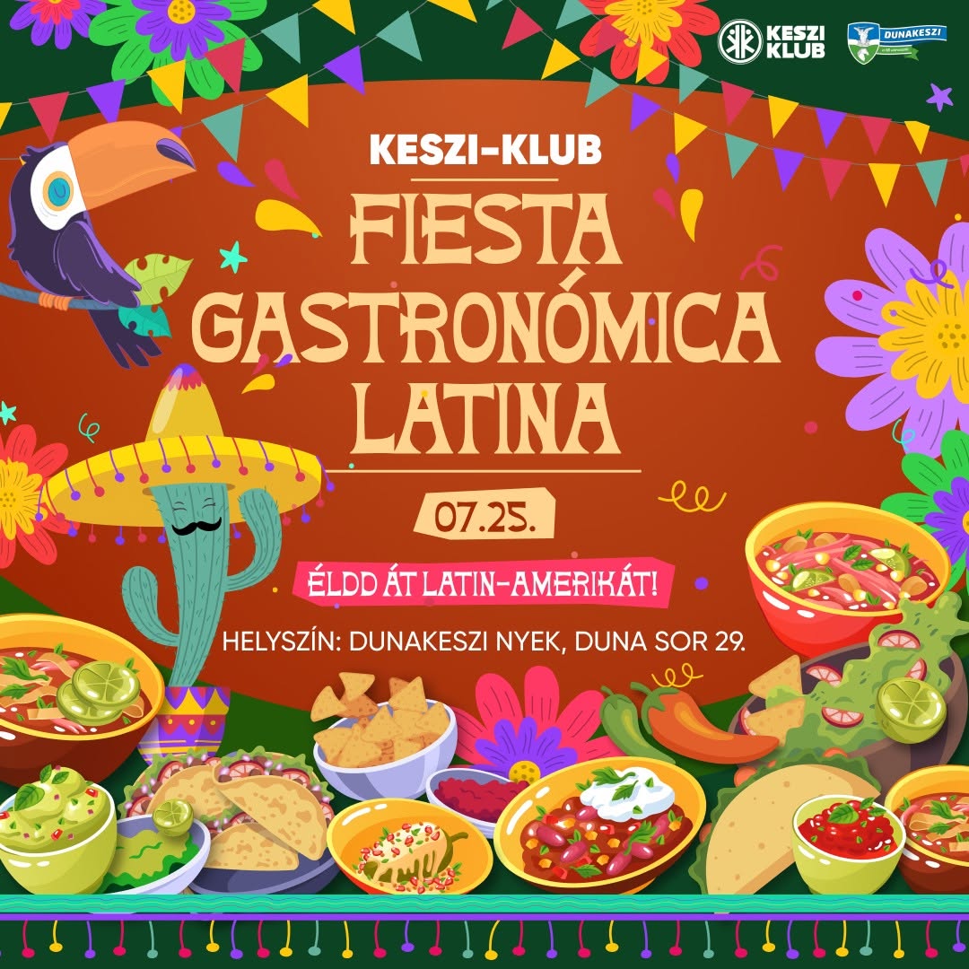 💃 II. LATIN-AMERIKAI GASZTRONAP - FIESTA GASTRONÓMICA LATINA x KESZI-KLUB 🌶️