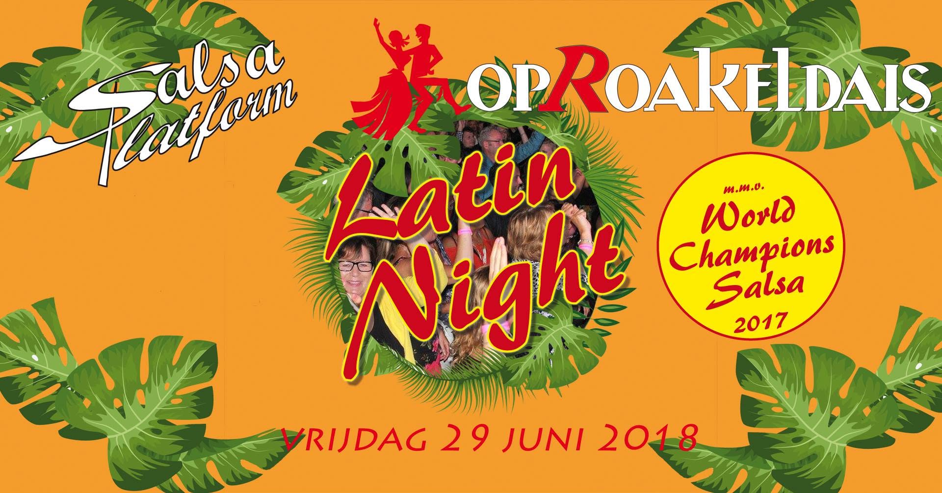 Latin Night Op Roakeldais 2018