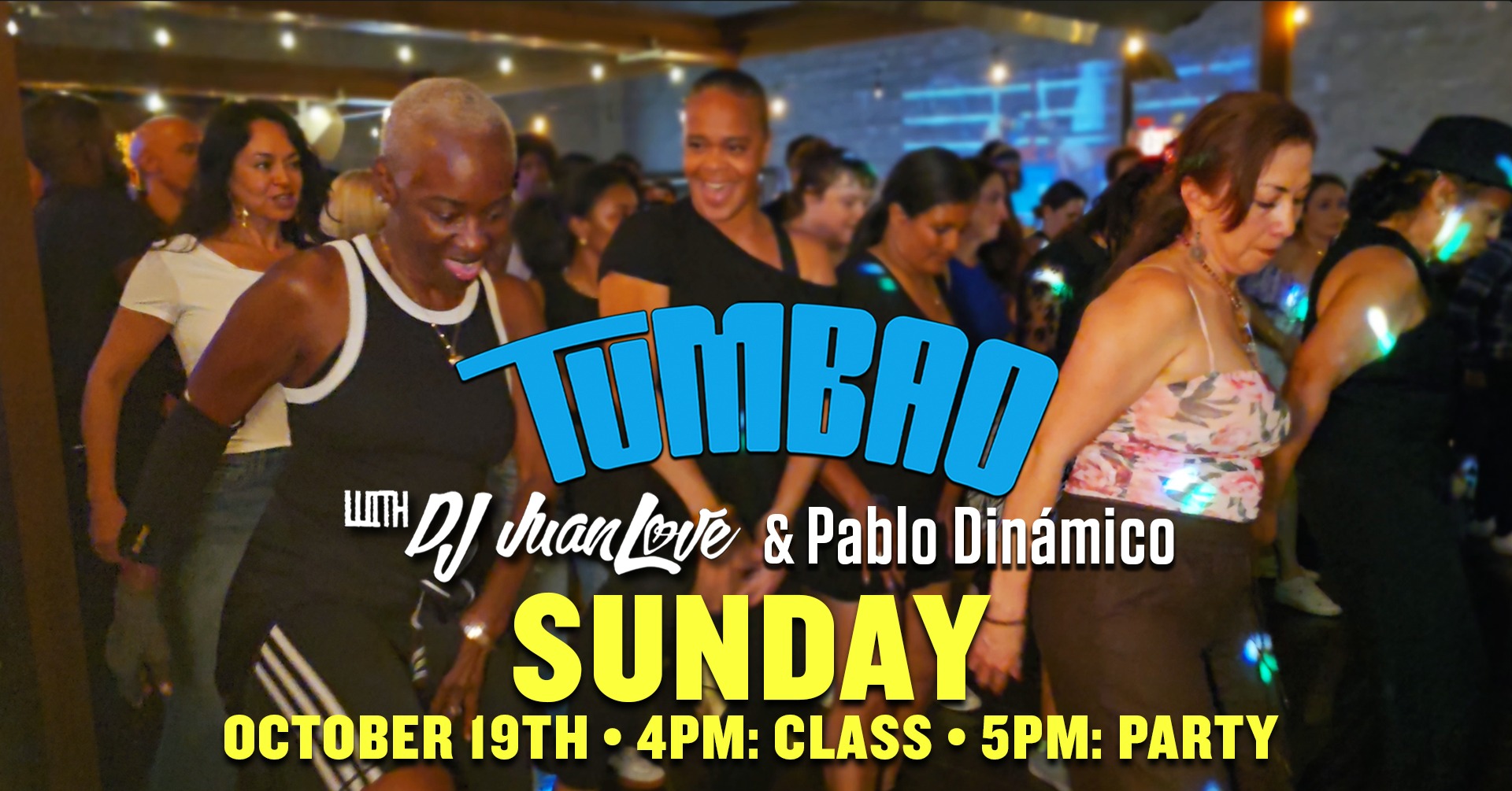 TUMBAO with DJ JuanLove & Pablo Dinámico