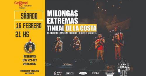 Milongas Extremas en Tinkal de la Costa :: 16 2 - 21 hs.