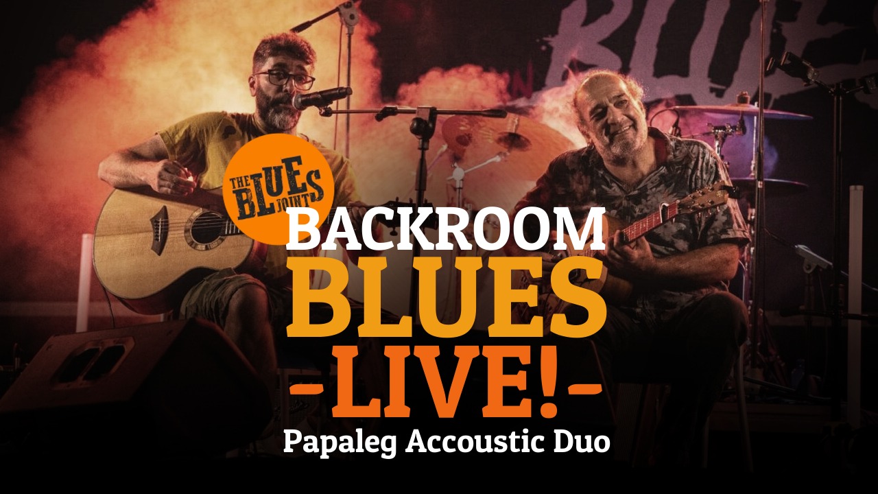 Backroom Blues LIVE! With Papaleg Acoustic Duo!