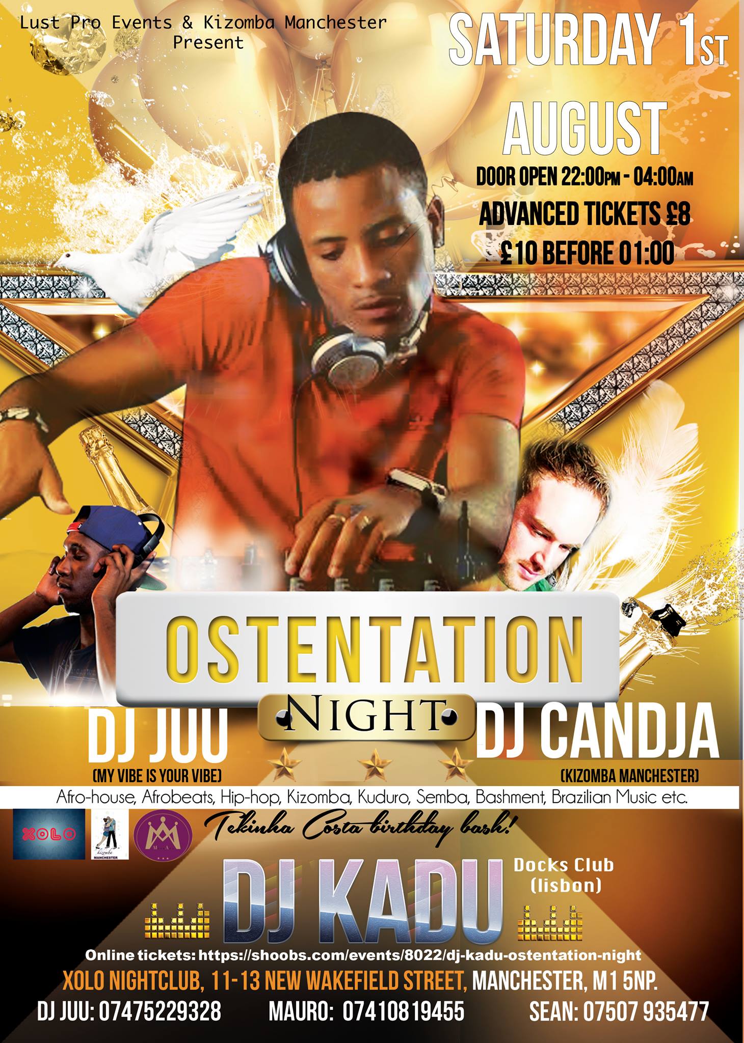NOITE DA OSTENTAÇÃO SABADO* 01 AGOSTO PELA PRIMEIRA VEZ EM MANCHESTER DJ KADU ***** DJ JUU DJ CANDJA XOLO CLUB MANCHESTER