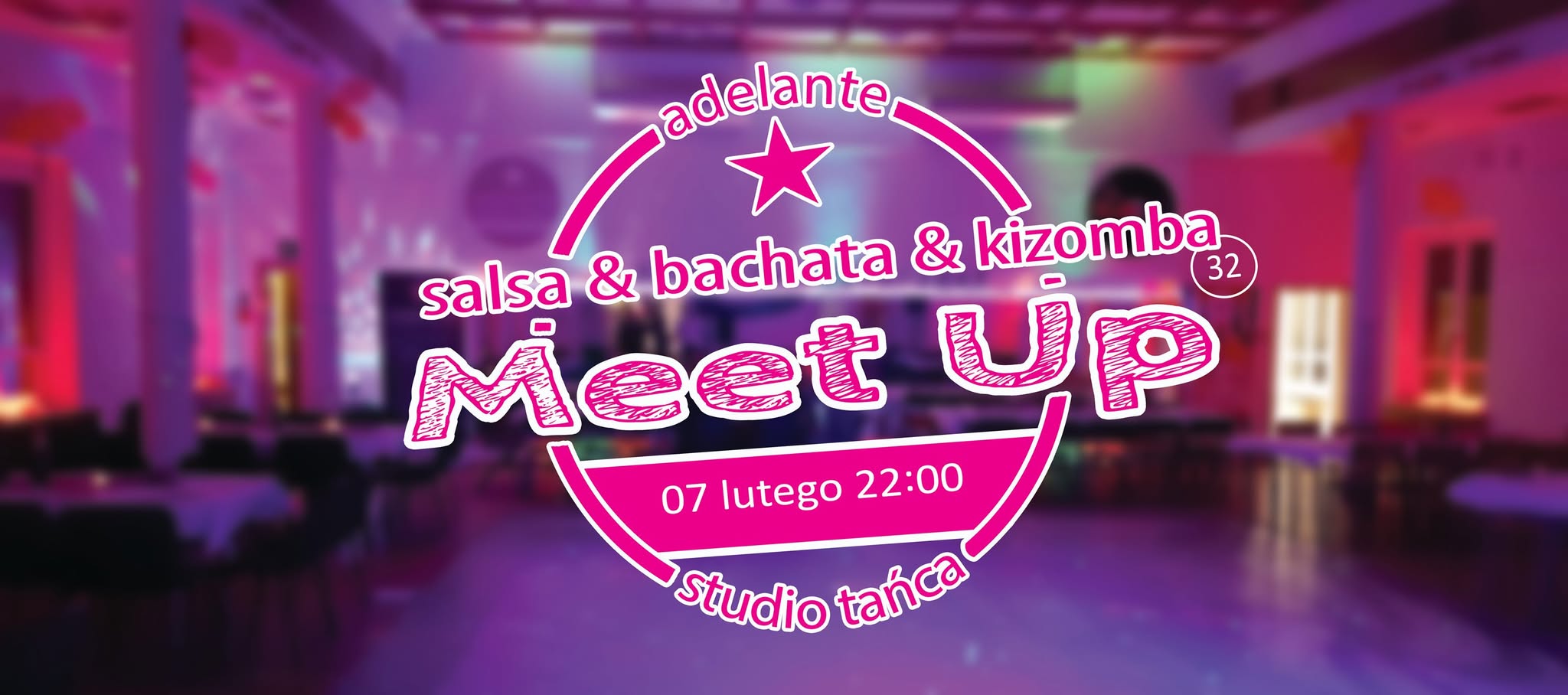 Salsa&Bachata&Kizomba Meet Up 32 - Adelante Bydgoszcz