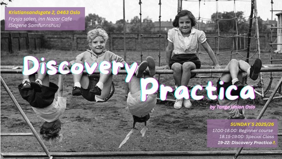 The Tango Discovery Practica Sundays !